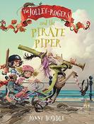 Jonny Duddle / The Jolley-Rogers and the Pirate Piper (Large Paperback) image