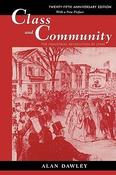 Alan Dawley / Class and Community -  The Industrial Revolution in Lynn (Large Paperback) image