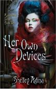 Shelley Adina / Her Own Devices (Large Paperback) image