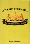Roger Webster / At the Fireside (Large Paperback)