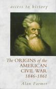 Alan Farmer / The Origins of the American Civil War (Large Paperback) image