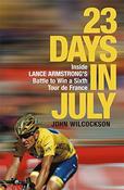 John Wilcockson / 23 Days in July (Large Paperback) image