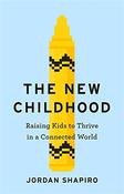 Jordan Shapiro / The New Childhood (Large Paperback)