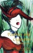 Anne O'Carroll &amp; Stephen  Martin ( Editors) / Feathers and Cigarettes (Large Paperback)