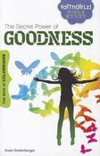 Susie Shellenberger / The Secret Power of Goodness (Large Paperback) image