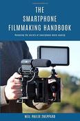 Neil Philip Sheppard / The Smartphone Filmmaking Handbook (Large Paperback) image