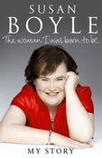Susan Boyle / The Woman I Was Born To Be (Hardback) image