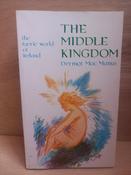 Dermot Mac Manus - The Middle Kingdom  : The Faerie World of Ireland  - PB image