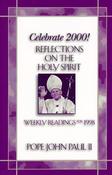 Pope John Paul II / Celebrate 2000!: Reflections on the Holy Spirit (Large Paperback) image