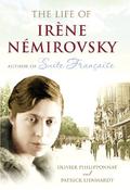 Olivier Philipponnat / The Life of Irene Nemirovsky: 1903-1942 (Large Paperback) image