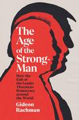 Gideon Rachman / The Age of the Strongman (Hardback) image