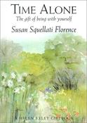 Susan Squellati Florence / Time Alone (Hardback) image