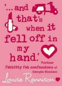 Louise Rennison / And That's When It Fell Off in My Hand (Hardback) image