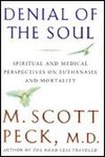M. Scott Peck / Denial of the Soul (Hardback)