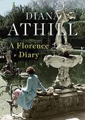 Diana Athill / A Florence Diary (Hardback) image