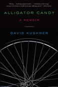 David Kushner / Alligator Candy: A Memoir (Hardback) image
