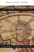 Abraham Joshua Heschel / Man Is Not Alone : A Philosophy of Religion (Large Paperback)