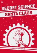 Barry W. Fitzgerald / Secret Science of Santa Claus/  (Large Paperback) image