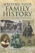 Gill Blanchard / Writing Your Family History (Large Paperback) image