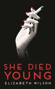 Elizabeth Wilson / She Died Young (Large Paperback) image