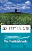 Paul Condon / Six Feet Under - (The Unofficial Guide Large Paperback) image