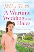 Betty Firth / A Wartime Wedding in the Dales image