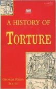 George Ryley Scott / A History of Torture (Large Paperback) image