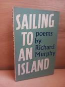 Richard Murphy  - Sailing to an Island - HB Faber Poetry - 1968 - Galway image