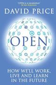 David Price / Open - How We’ll Work Live and Learn In The Future  (Large Paperback)