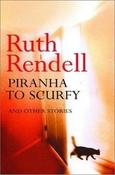 Ruth Rendell / Piranha to Scurfy (Large Paperback) image