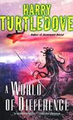 Harry Turtledove / A World of Difference image