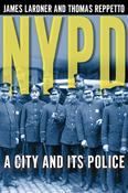 James Lardner / NYPD -  A City and Its Police (Large Paperback) image