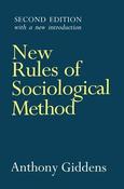 Anthony Giddens / New Rules of Sociological Method (Large Paperback)