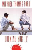 Michael Thomas Ford / Looking For It (Large Paperback)