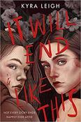 Kyra Leigh / It Will End Like This (Large Paperback)