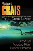 Robert Crais / Free Fall |  Voodoo River | Sunset Express (Large Paperback) ( 3 in 1 Omnibus Edition) image