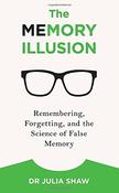 Julia Shaw / The Memory Illusion (Large Paperback) image