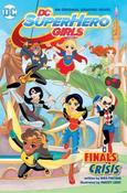 Shea Fontana / DC Super Hero Girls Vol. 1: Finals Crisis (Large Paperback) image