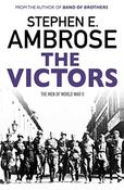 Stephen E. Ambrose / The Victors
