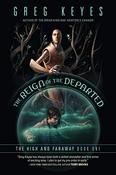 Greg Keyes / The Reign of the Departed (Large Paperback) image