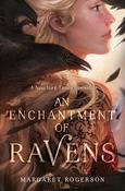 Margaret Rogerson / An Enchantment of Ravens (Large Paperback) image