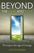 Lucy O'Hagan / Beyond the Here and Now (Large Paperback) image