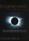 Chuck Hilig / Enlightenment for Beginners (Large Paperback) image