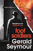 Gerald Seymour / Foot Soldiers (Large Paperback) image