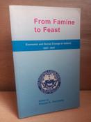 Kieran A Kennedy ( Editor)  - From Famine to Feast : Economic and Social Change in Ireland 1847-1997 - PB image