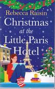 Rebecca Raisin / Christmas at the Little Paris Hotel image