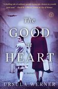Ursula Werner / The Good at Heart (Large Paperback) image