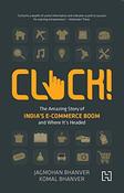 Jagmohan Bhanver / Click -  The Amazing Story of India’s E-Commerce Boom (Large Paperback) image