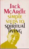 Jack McArdle / Simple steps to Spiritual Living image