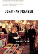 Jonathan Franzen / How to Be Alone (Large Paperback) image